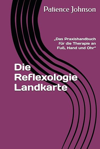 Die Reflexologie Landkarte Gebundenes Buch - Patience Johnson