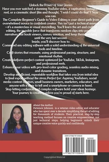 The Complete Beginner's Guide to Video Editing Hardcover Book By Patience Johnson - Image 2
