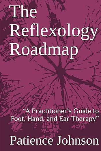 The Reflexology Roadmap Book By Patience Johnson