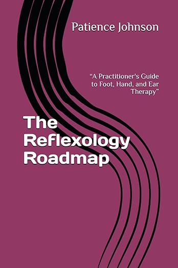 The Reflexology Roadmap Book By Patience Johnson