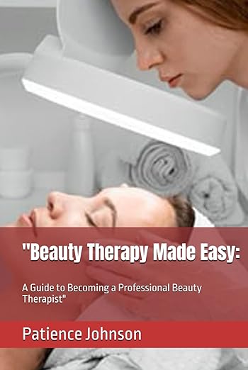 Beauty Therapy Made Easy Hardcover By Patience Johnson