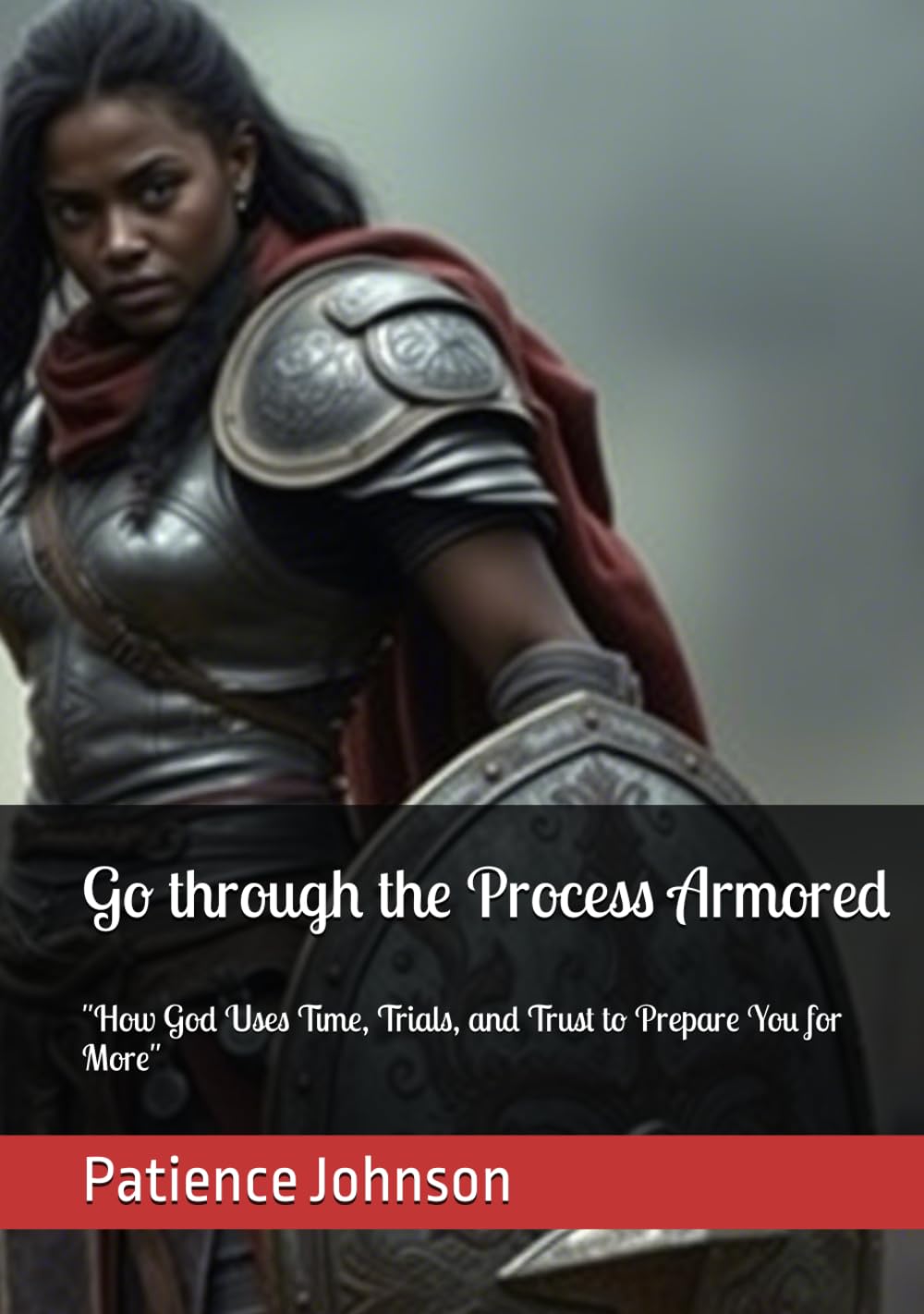 Go through the Process Armored Inspirational book By Patience Johnson Hardcover
