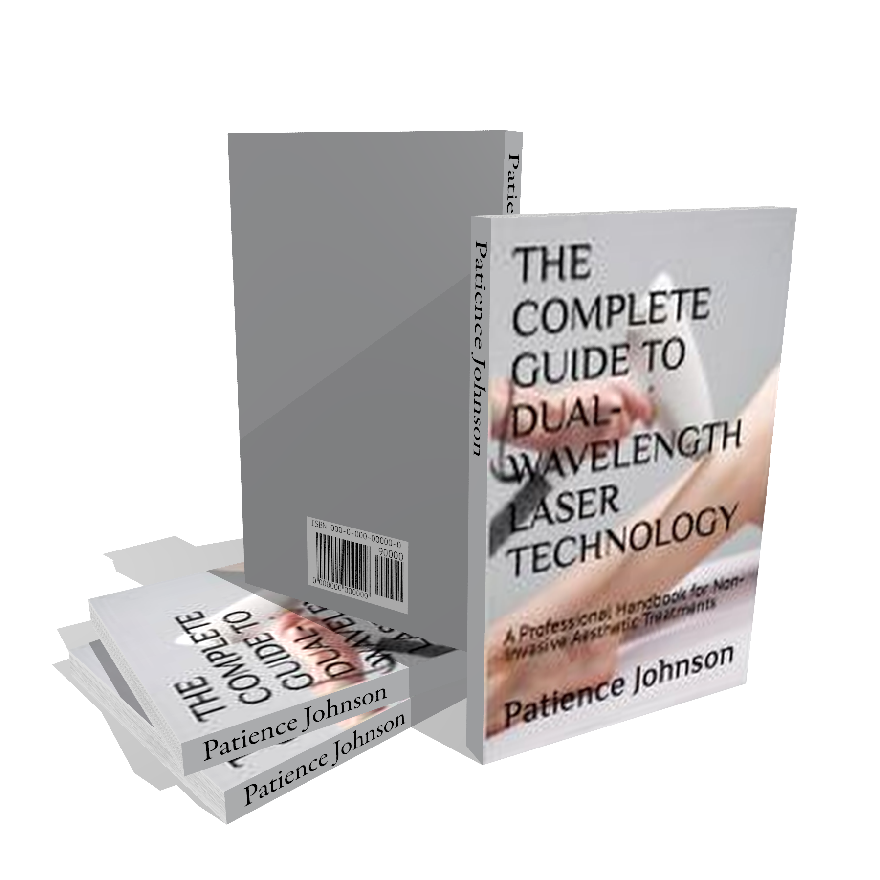 The Complete Guide to Dual-wavelength Laser Technology E-Book By Patience Johnson