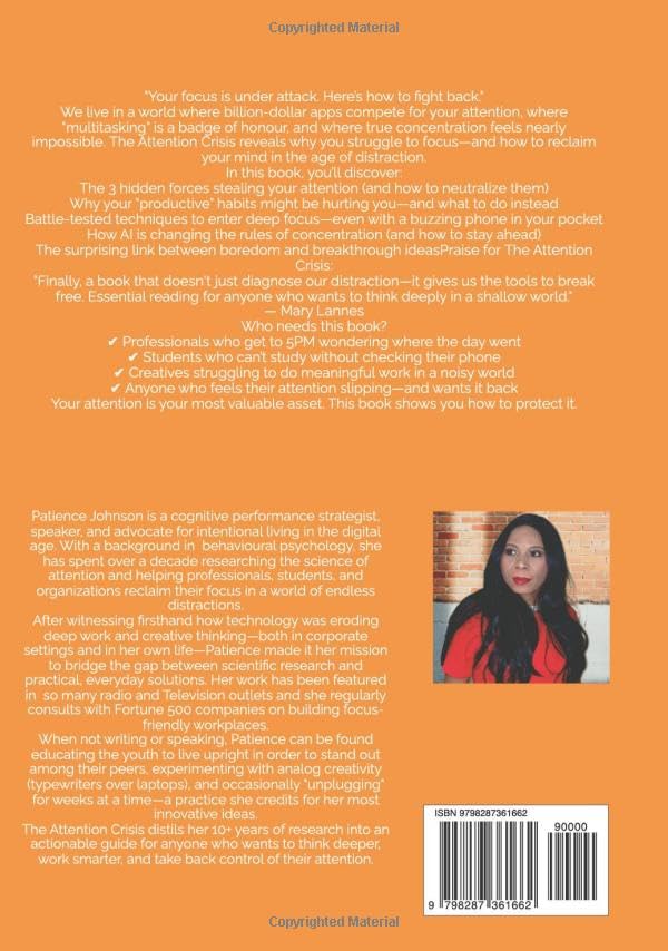 The Attention Crisis - How to Focus in a World Designed to Distract You Hardcover By Patience Johnson - Image 2