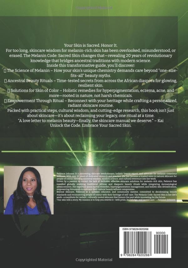 The Melanin Code: Sacred Skin: “Ancestral Wisdom for Melanin Beauty" By Patience Johnson Hardcover - Image 2