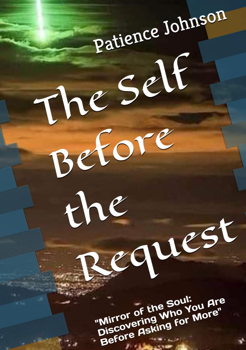The Self Before the Request Hardcover Book By Patience Johnson